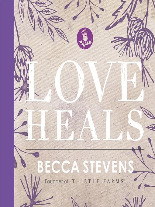 Title details for Love Heals by Becca Stevens - Available